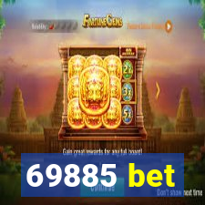 69885 bet
